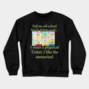 Music tickets Crewneck Sweatshirt